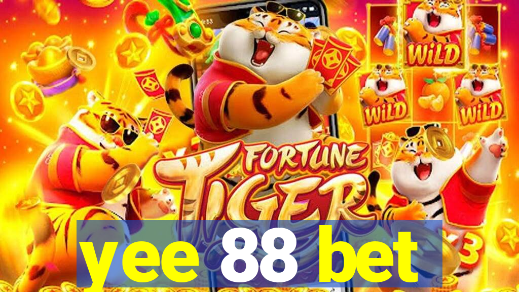 yee 88 bet